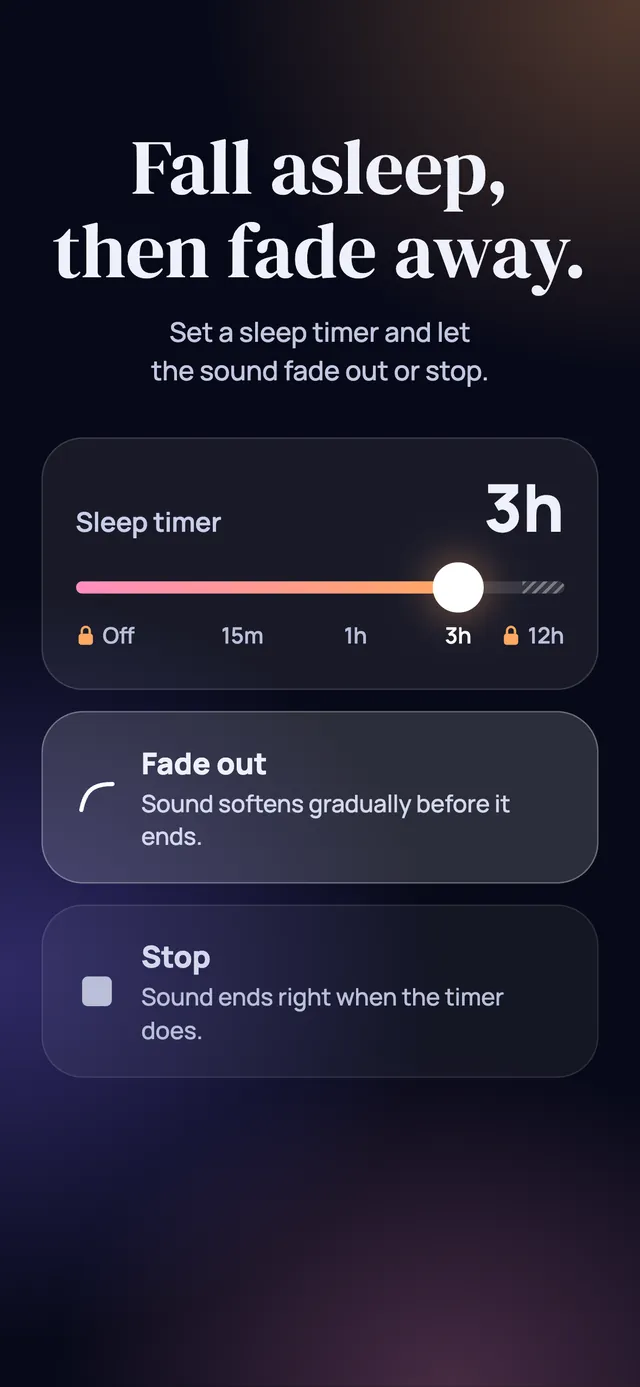 The sleep timer set to 3 hours, with two options for the end of the timer: fade out, where the sound softens gradually before it ends, and stop, where the sound ends right when the timer does.